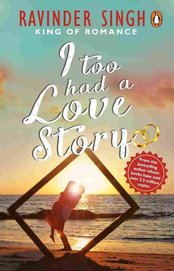 I too Had A Love Story by Ravinder Singh