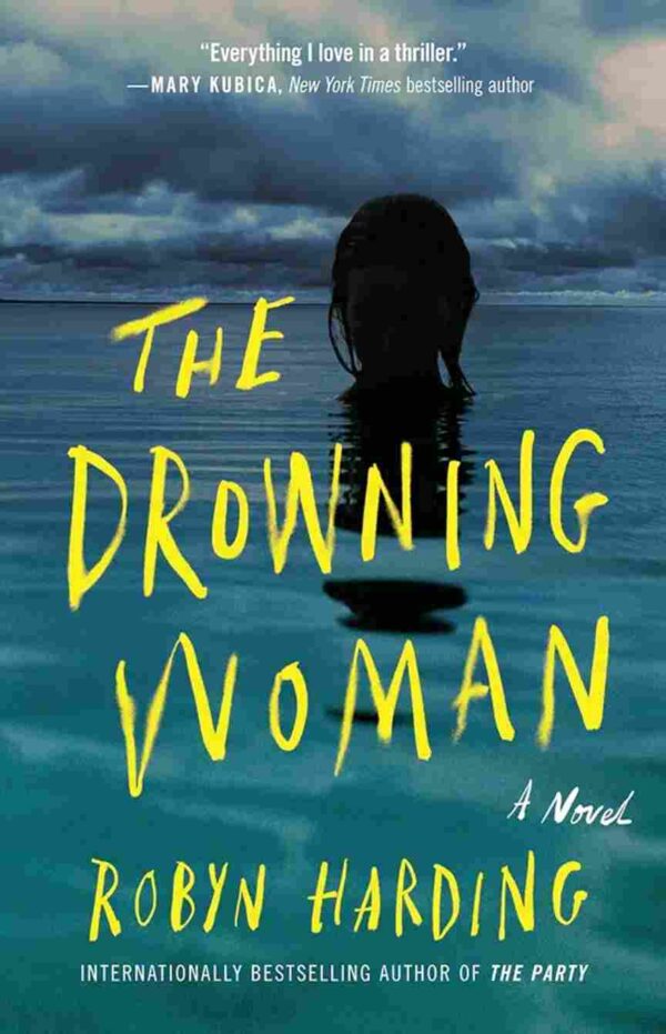 The Drownin Woman by Robyn Harding