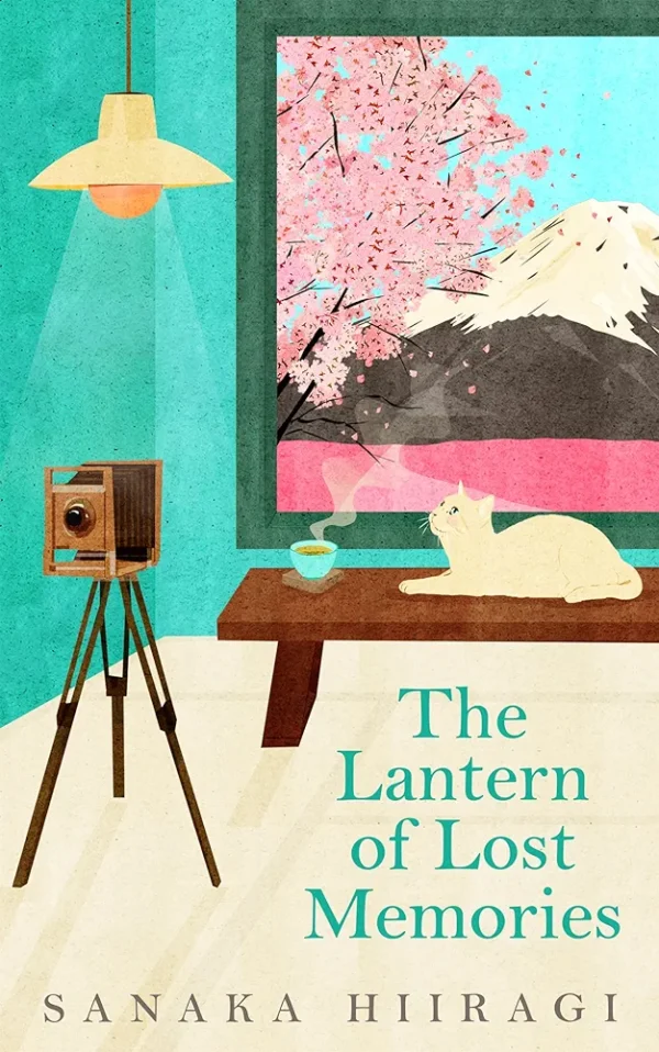 The Lantern of Lost Memories by Sanaka Hiragi