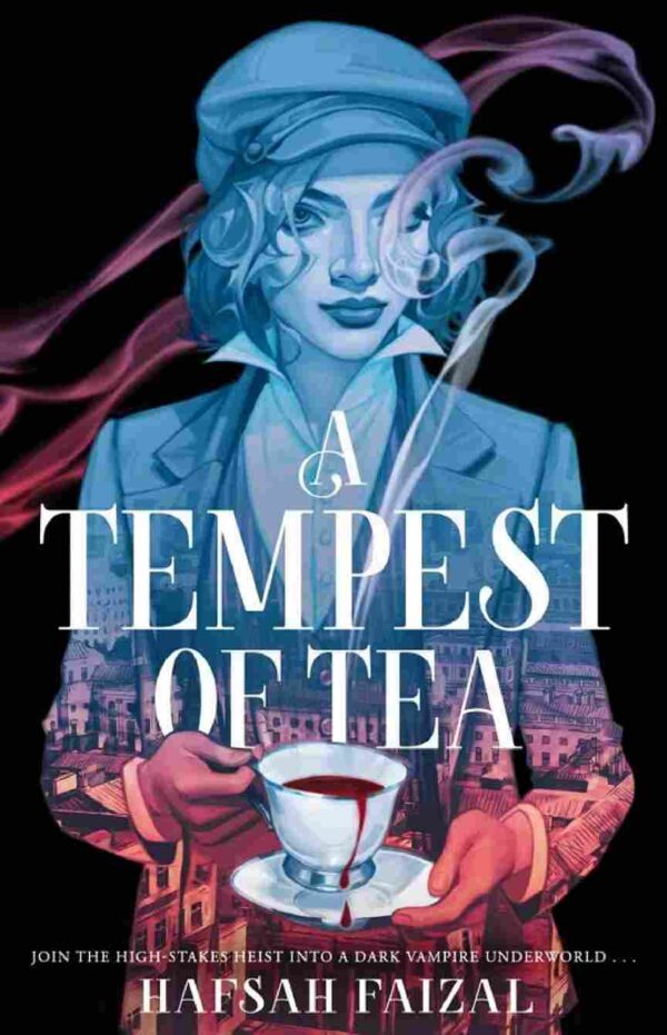 A Tempest of Tea by Hafsah Faizal