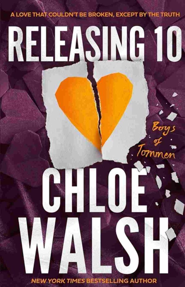 Releasing 10 by Chloe Walsh ( Boys of Tommen Book #6 )