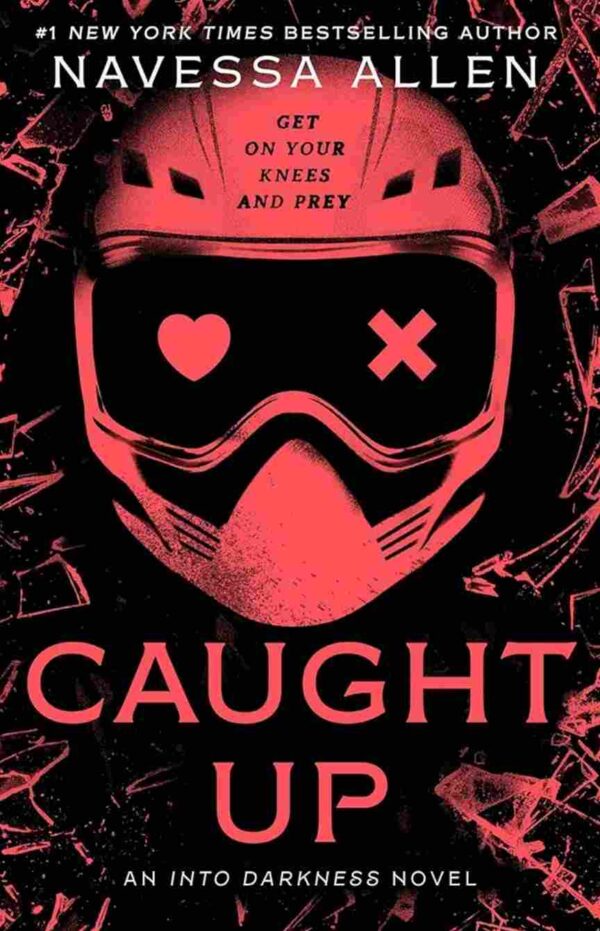 Caught Up : (Into The Darkness Trilogy #2) by Navessa Allen