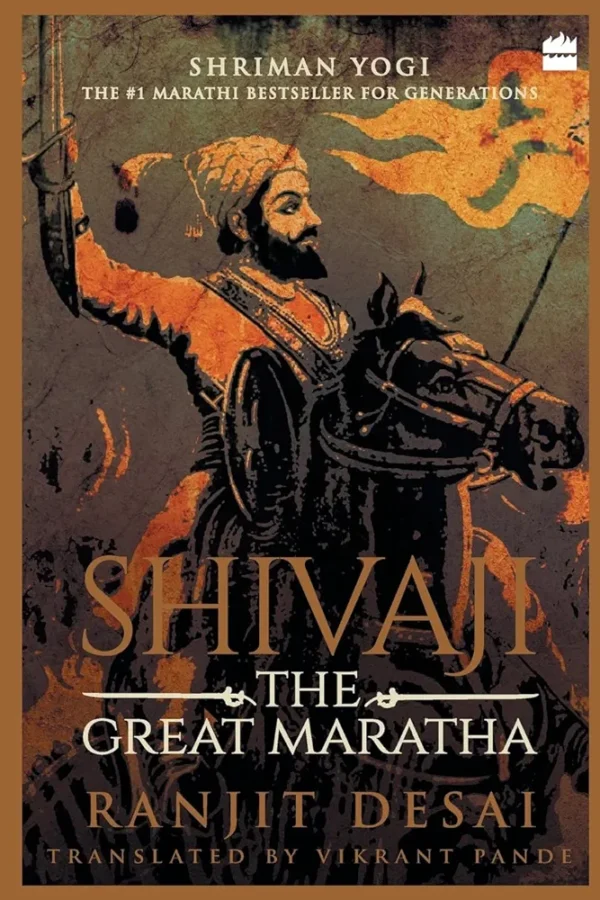 Shivaji: The Great Maratha by Ranjit Desai